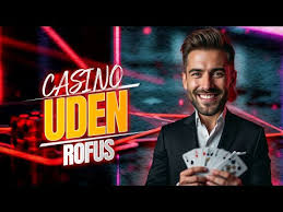 Spil Casino Uden Om Rufus - En Guide til Alternativer