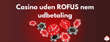 Oplev Spændingen med Online Casino Uden Rufus